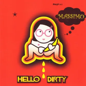 Hello Dirty by Massimo