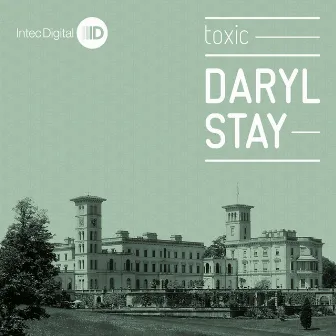 Toxic by Daryl Stay