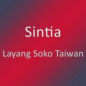 Layang Soko Taiwan by Sintia