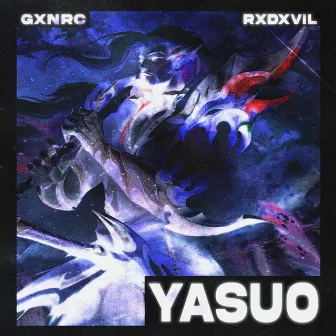 YASUO by GXNRC