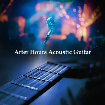 After Hours Acoustic Guitar by Cat Relaxing Sounds TA