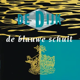 De Blauwe Schuit by De Dijk