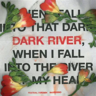 Dark River (Festival Version) by Sebastian Ingrosso