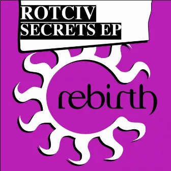 Secrets EP by Rotciv