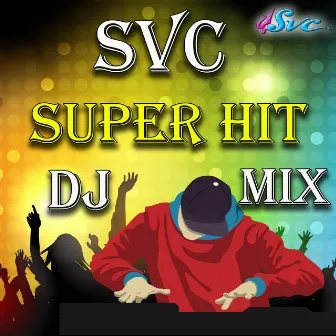 SVC Superhit DJ Mix by Lalitha Sagari