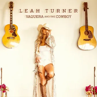 Vaquera and the Cowboy by Leah Turner