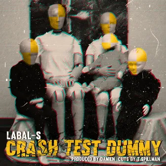 Crash Test Dummy by Labal-S