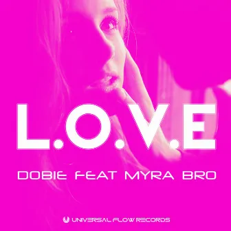 L.O.V.E by Dobie