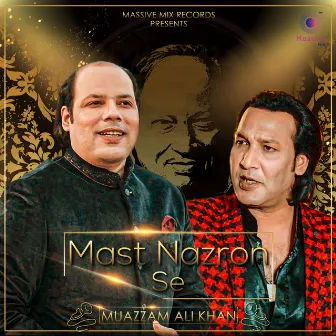 Mast Nazron Se by Rizwan Ali Khan