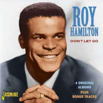 Don't Let Go - 4 Original Albums Plus Bonus Tracks by Roy Hamilton