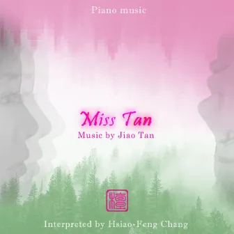 Miss Tan by Jiao Tan