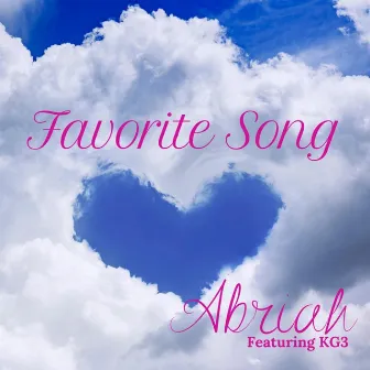 Favorite Song by Abriah