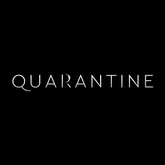 Quarantine by Evan Joseph