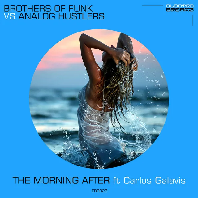 The Morning After Ft. Carlos Galavis