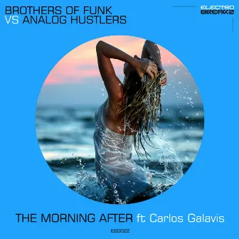 The Morning After Ft. Carlos Galavis by Analog Hustlers