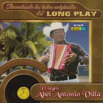 Rescatando los Éxitos Originales del Long Play by Abel Antonio Villa