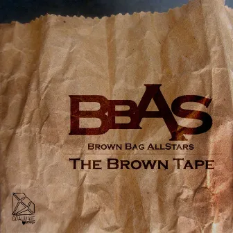 The Brown Tape by Brown Bag Allstars