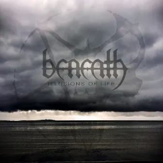 Illusions of Life by Beneath