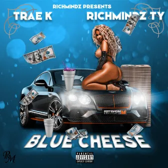 Blue Cheese by Trae K