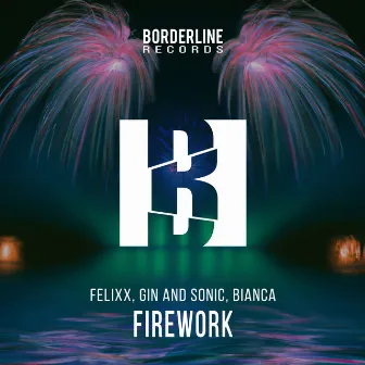 Firework by Felixx