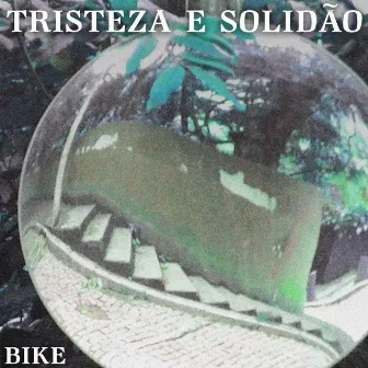 Tristeza e Solidão by Bike