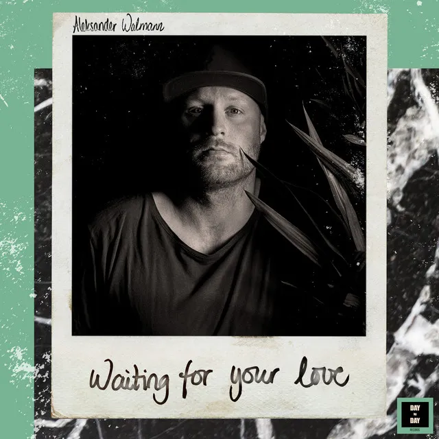 Waiting for Your Love