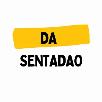 Da Sentadao by deuzinho no beat