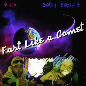 Fast Like a Comet by Z.I.G.