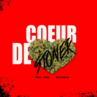 Coeur de stoner by Tel Kel