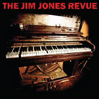 The Jim Jones Revue by The Jim Jones Revue