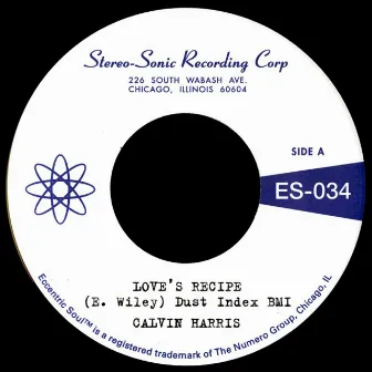 Love's Recipe b/w Wives Get Lonely Too by Calvin Harris