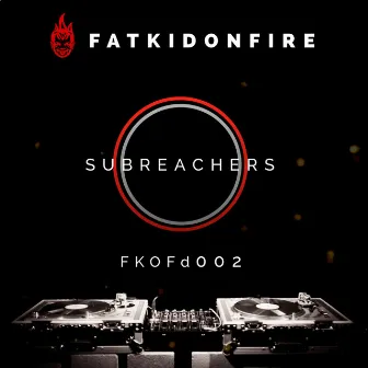 FKOFd002 by Subreachers