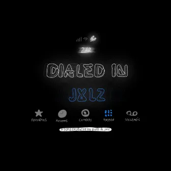 Dialed In by Jxlz