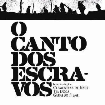 O Canto dos Escravos by Clementina De Jesus