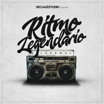 Ritmo Legendario by D'LaDewel