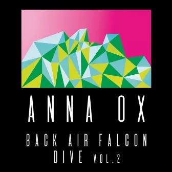 Back Air Falcon Dive, Vol. 2 by Anna Ox