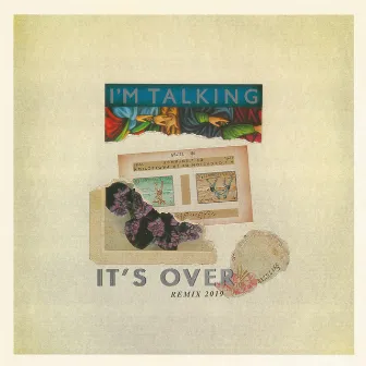 It's Over by I'm Talking