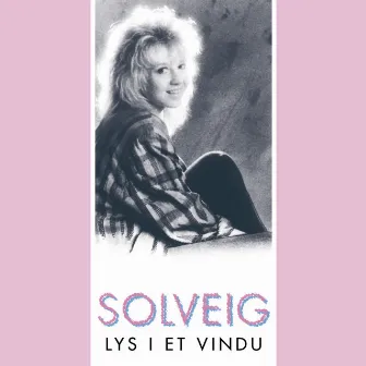 Lys I Et Vindu by Solveig Leithaug