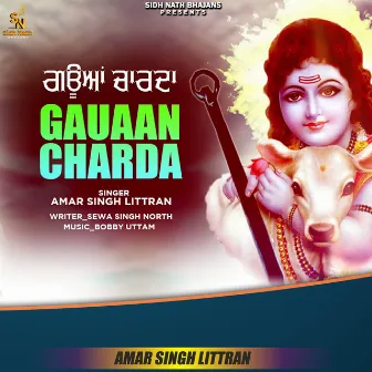 Gauaan Charda by Amar Singh Littran