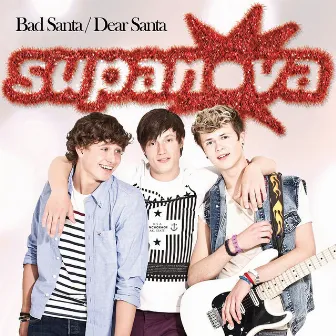 Dear Santa / Bad Santa by SupaNova