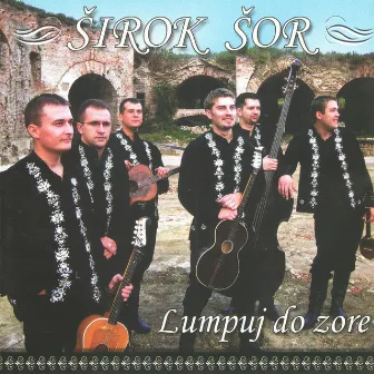 Lumpuj do zore by Sirok sor