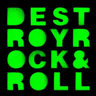 Destroy Rock & Roll by Mylo