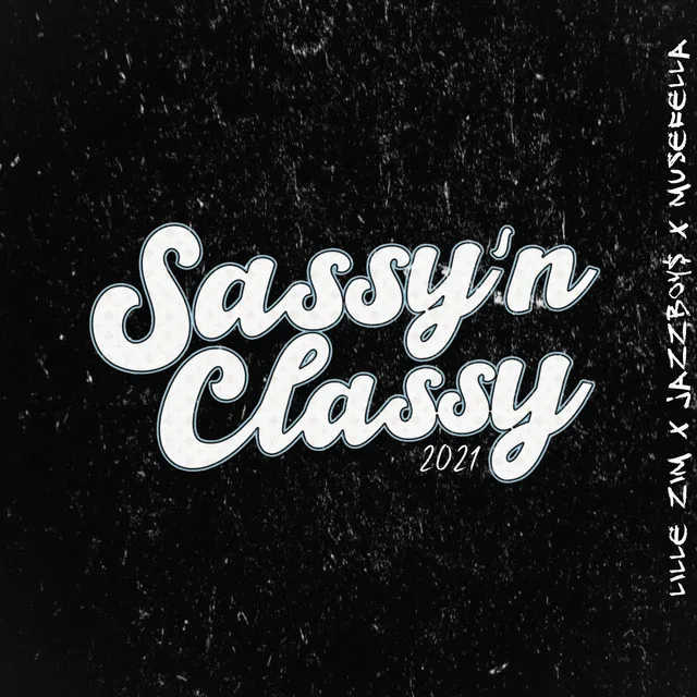 Sassy’ n Classy 2021