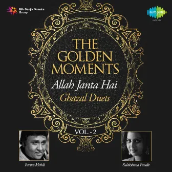 The Golden Moments - Allah Janta Hai, Vol. 2 by Sulakshana Pandit