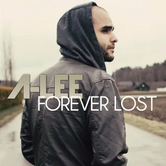 Forever Lost by A-Lee