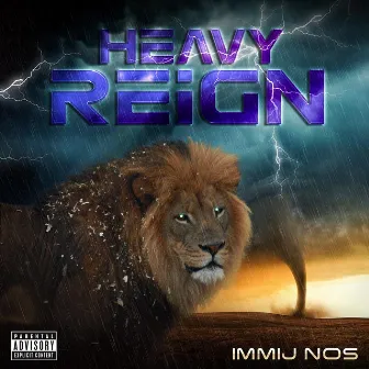 Heavy Reign by Immij Nos