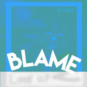 Blame by Rumin8