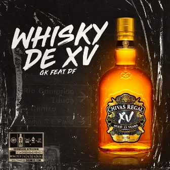 Whisky de Xv by Gk