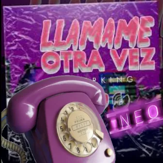 Llamame otra vez by T.Neo