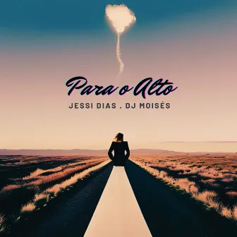 Para o Alto (Remix) by Jessi Dias